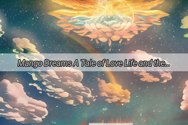 Mango Dreams A Tale of Love Life and the Unexpected in the Life of a Married Woman